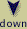 down